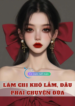 1730864054-lam-chi-kho-lam-dau-phai-chuyen-dua